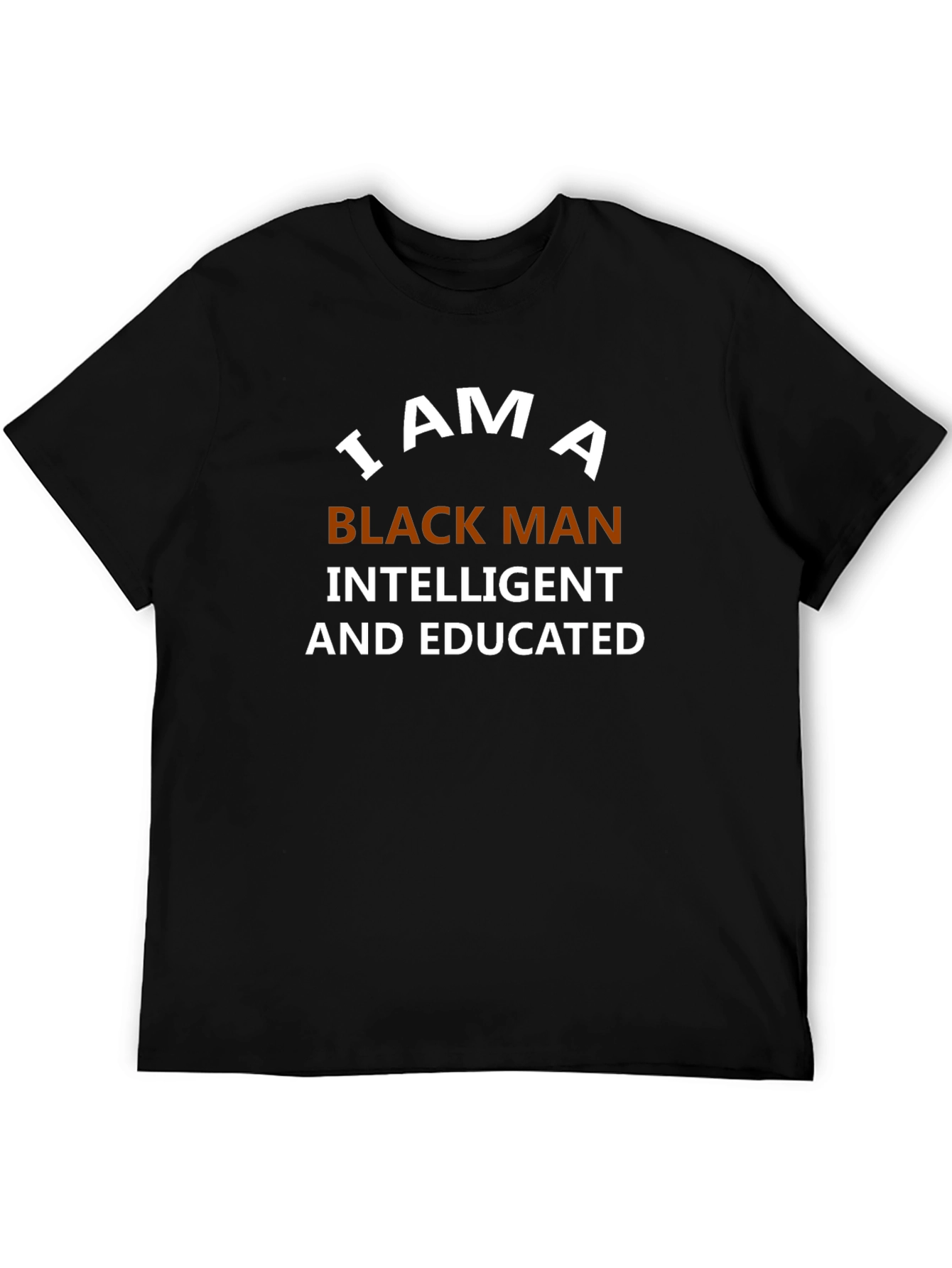 I Am A Black Man T-Shirt