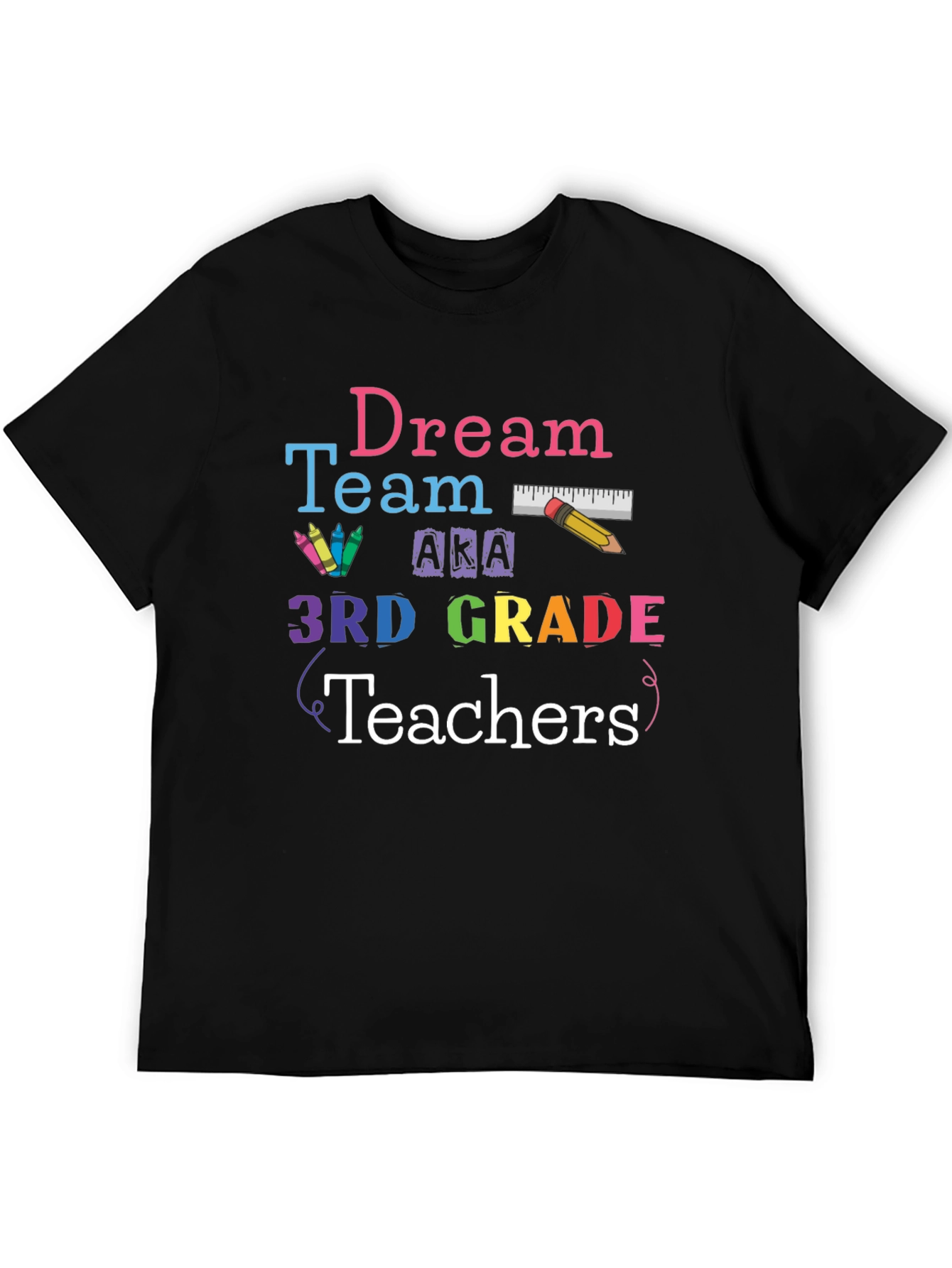 Dream Team 3rd Grade Teachers Graphic T-Shirt