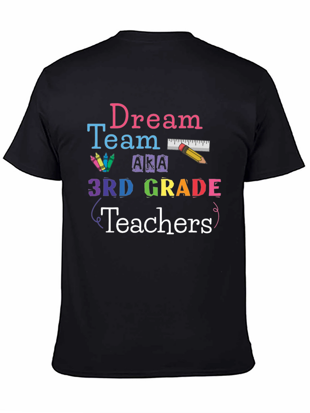 Dream Team 3rd Grade Teachers Graphic T-Shirt