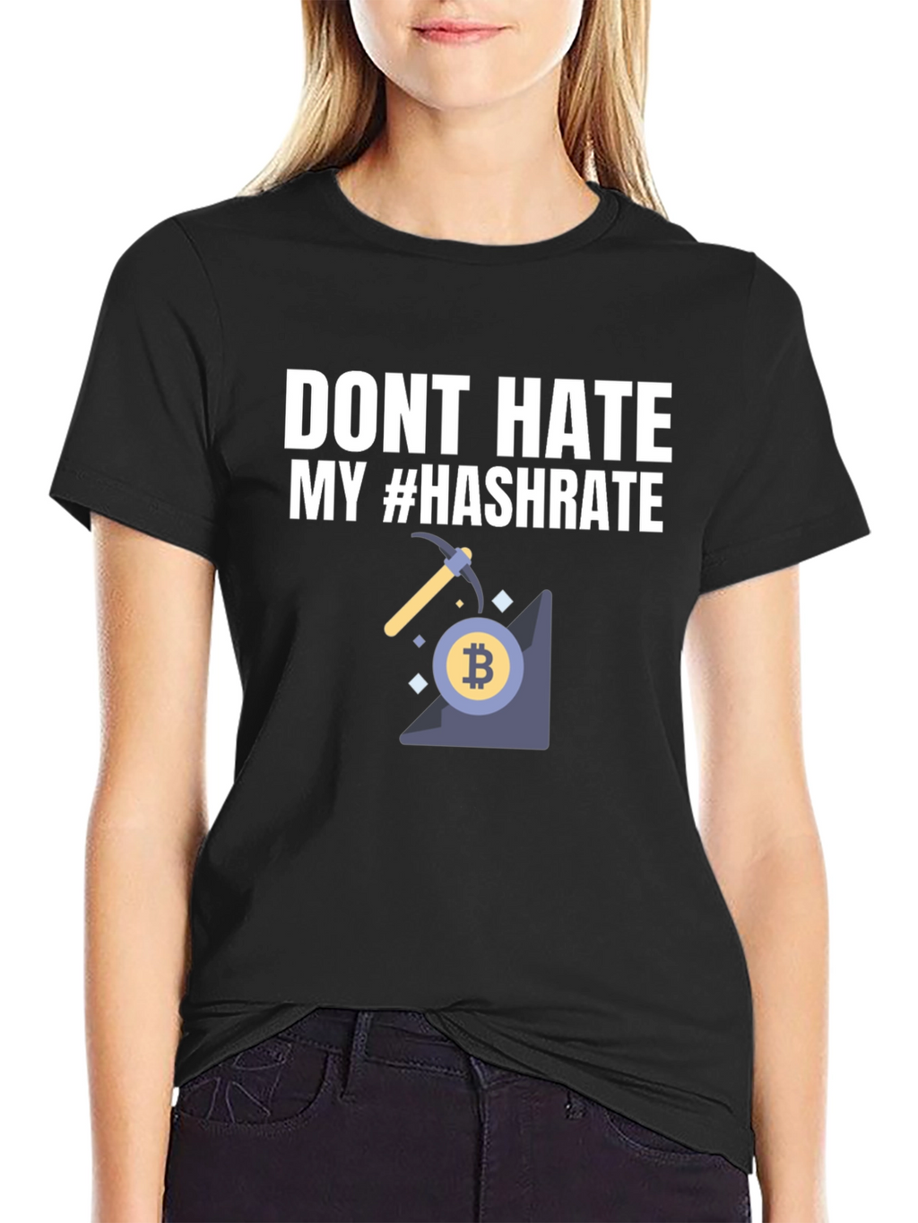 Dont Hate My Hashrate Bitcoin Miner T-Shirt
