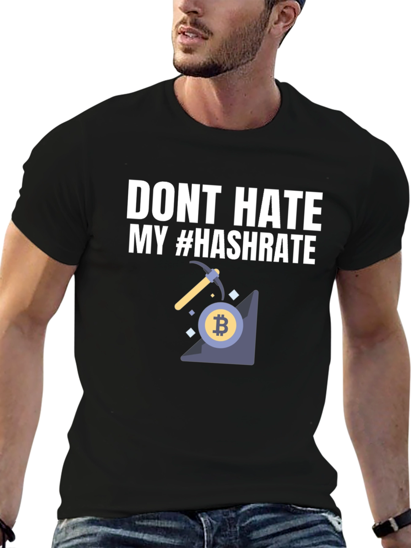 Dont Hate My Hashrate Bitcoin Miner T-Shirt