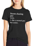 Storm Chasing Guy Novelty T-Shirt