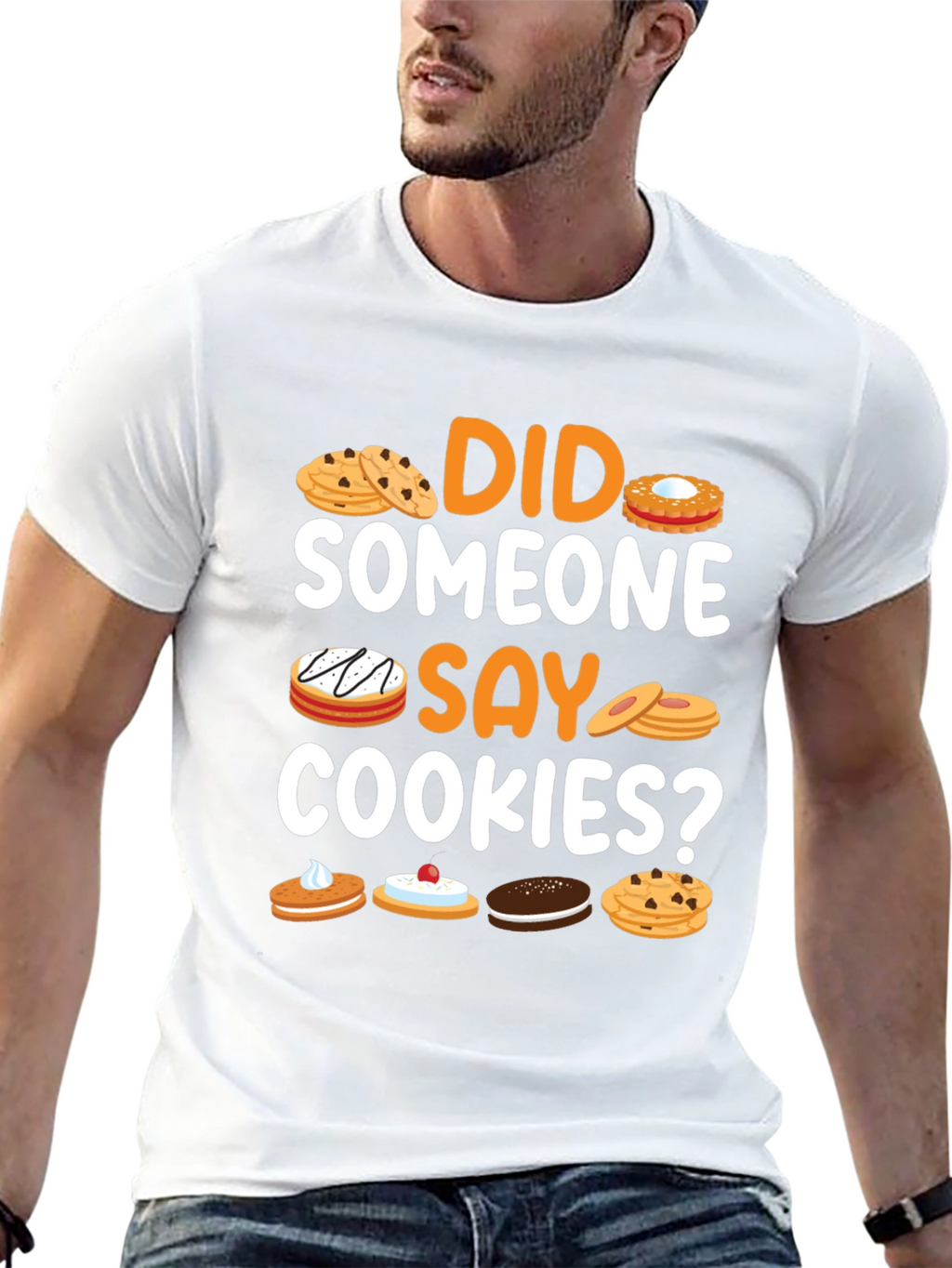 Did Someone Say Cookies? Graphic T-Shirt