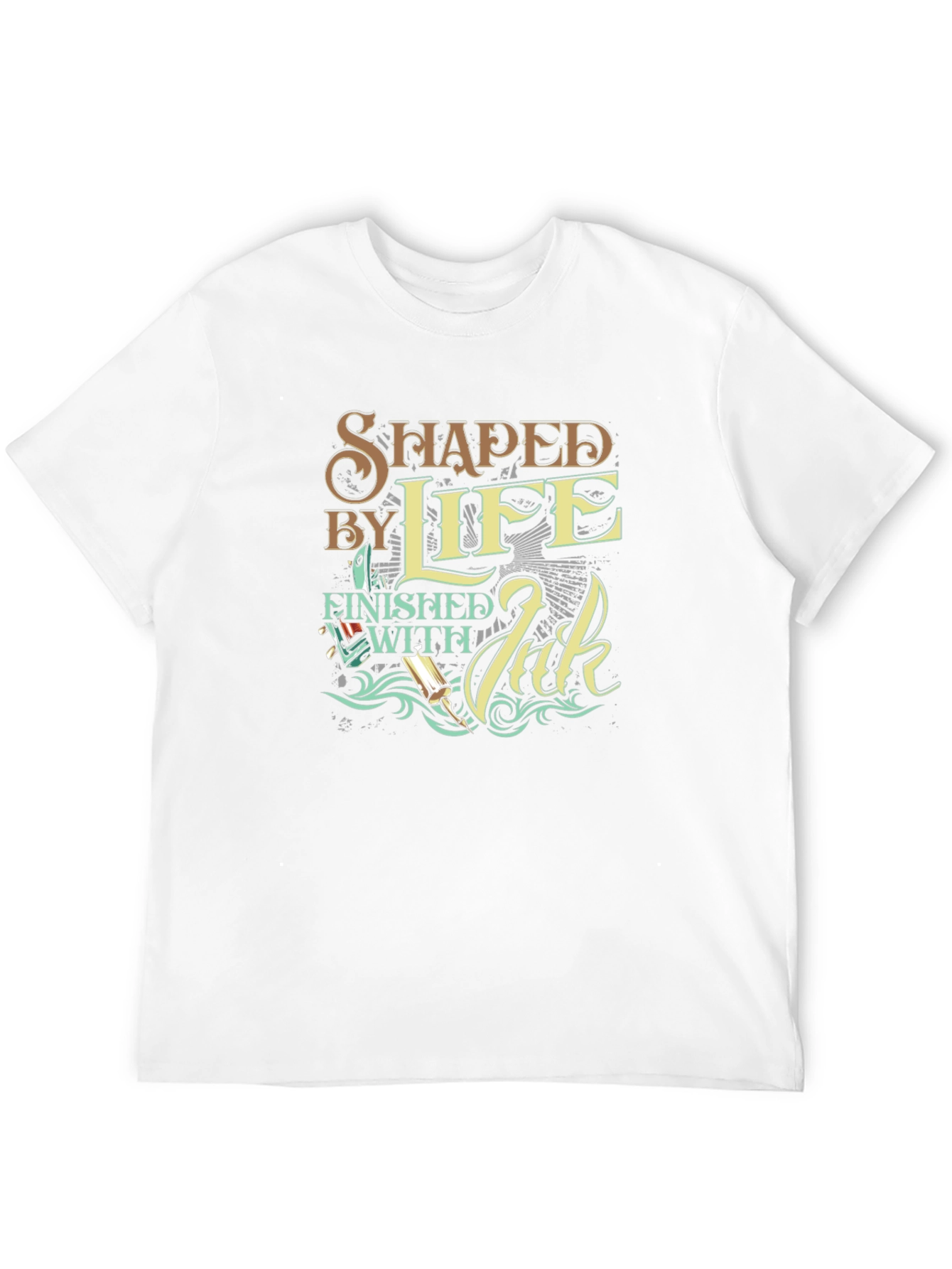 Shaped By Life T-Shirt - Finished with Ink