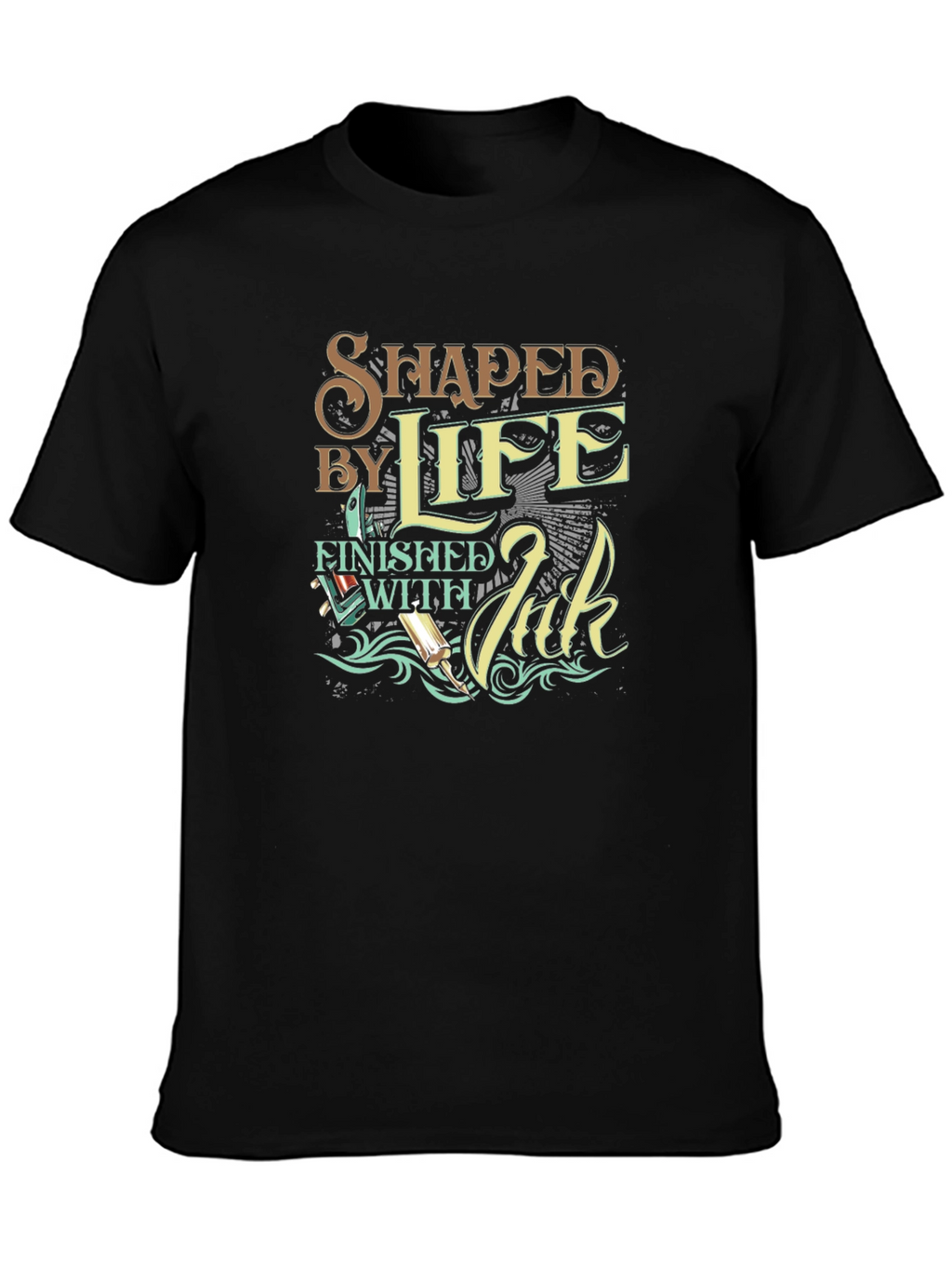 Shaped By Life T-Shirt - Finished with Ink