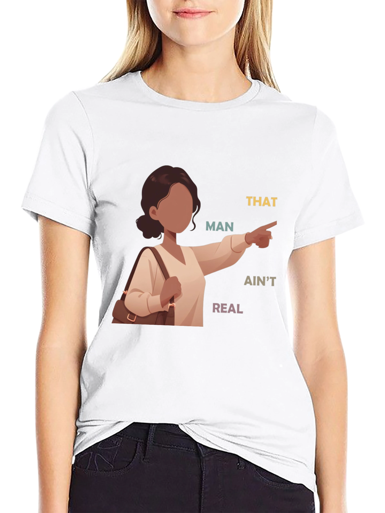 That Man Aint Real T-Shirt