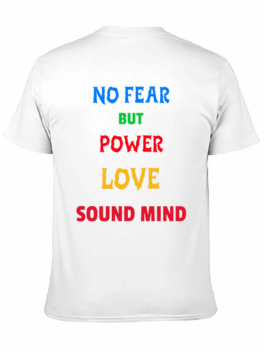 Inspirational Graphic Tee - No Fear But Power