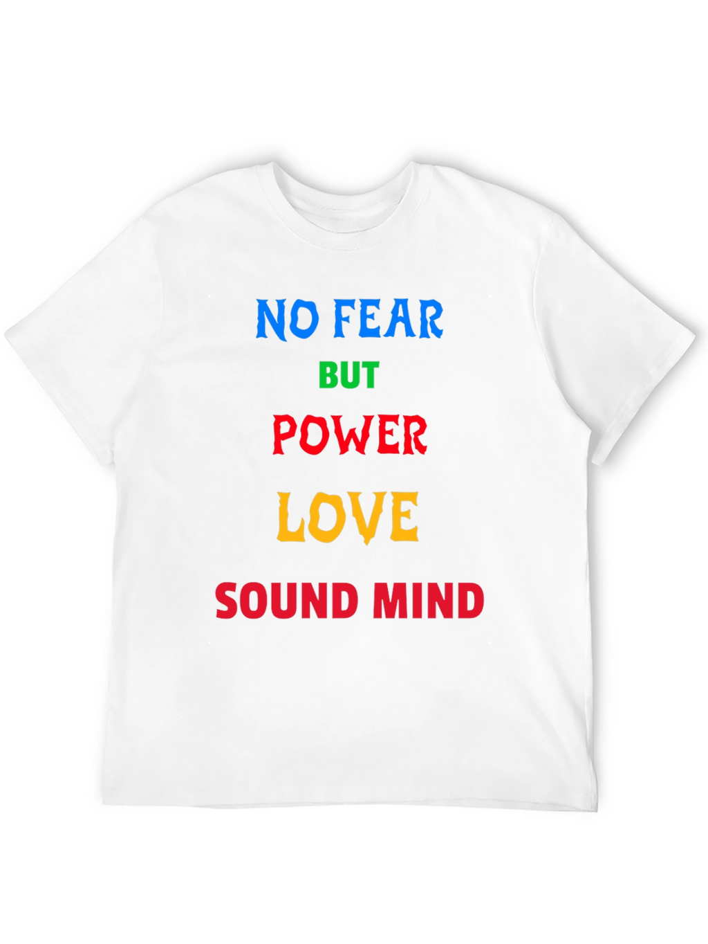 Inspirational Graphic Tee - No Fear But Power