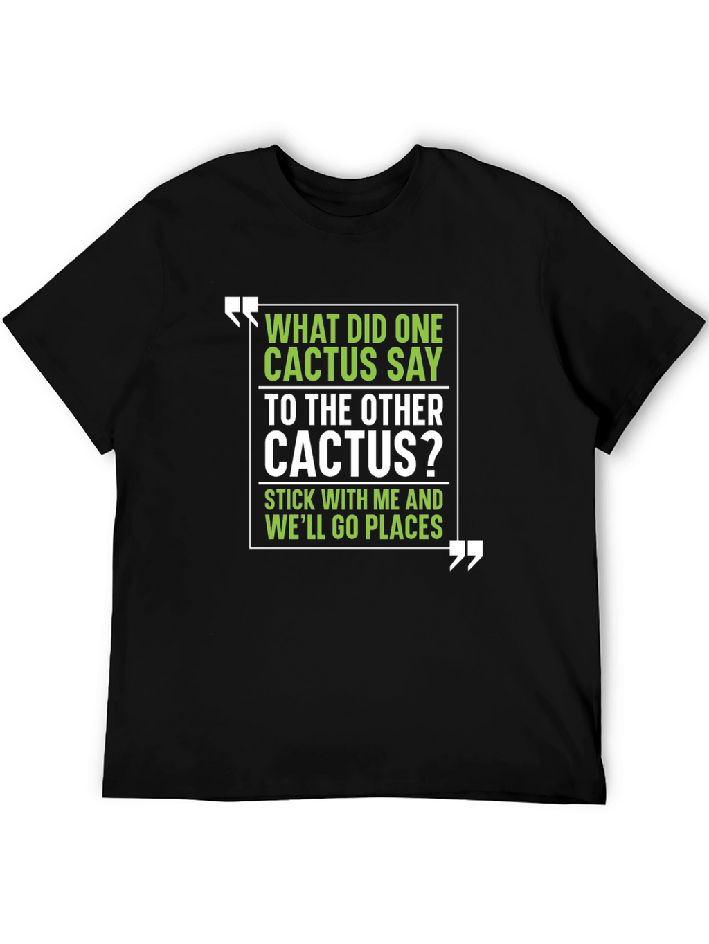 Cactus Puns T-Shirt - Humorous Graphic Tee