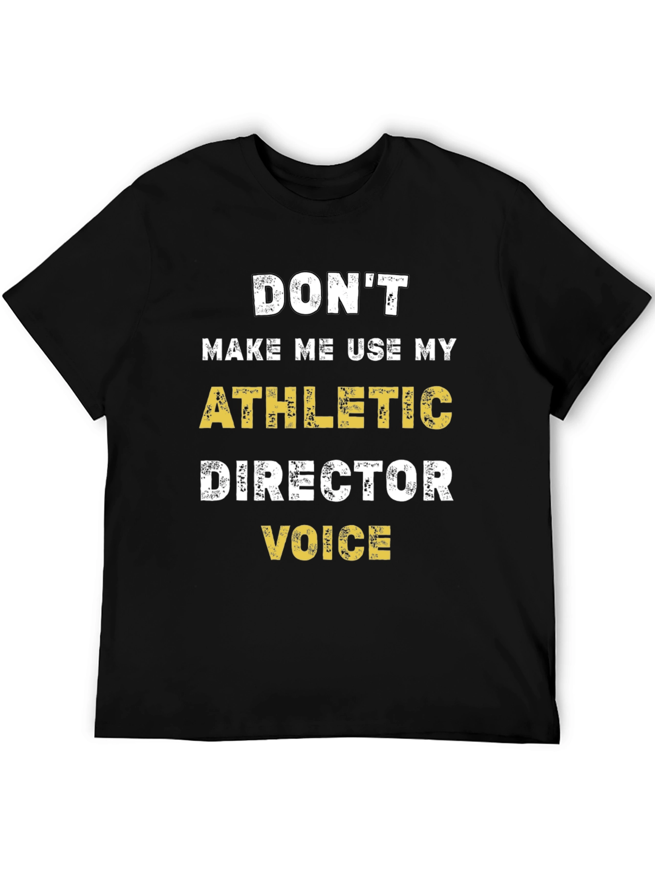 Athletic Director Voice T-Shirt Funny Coach Tee