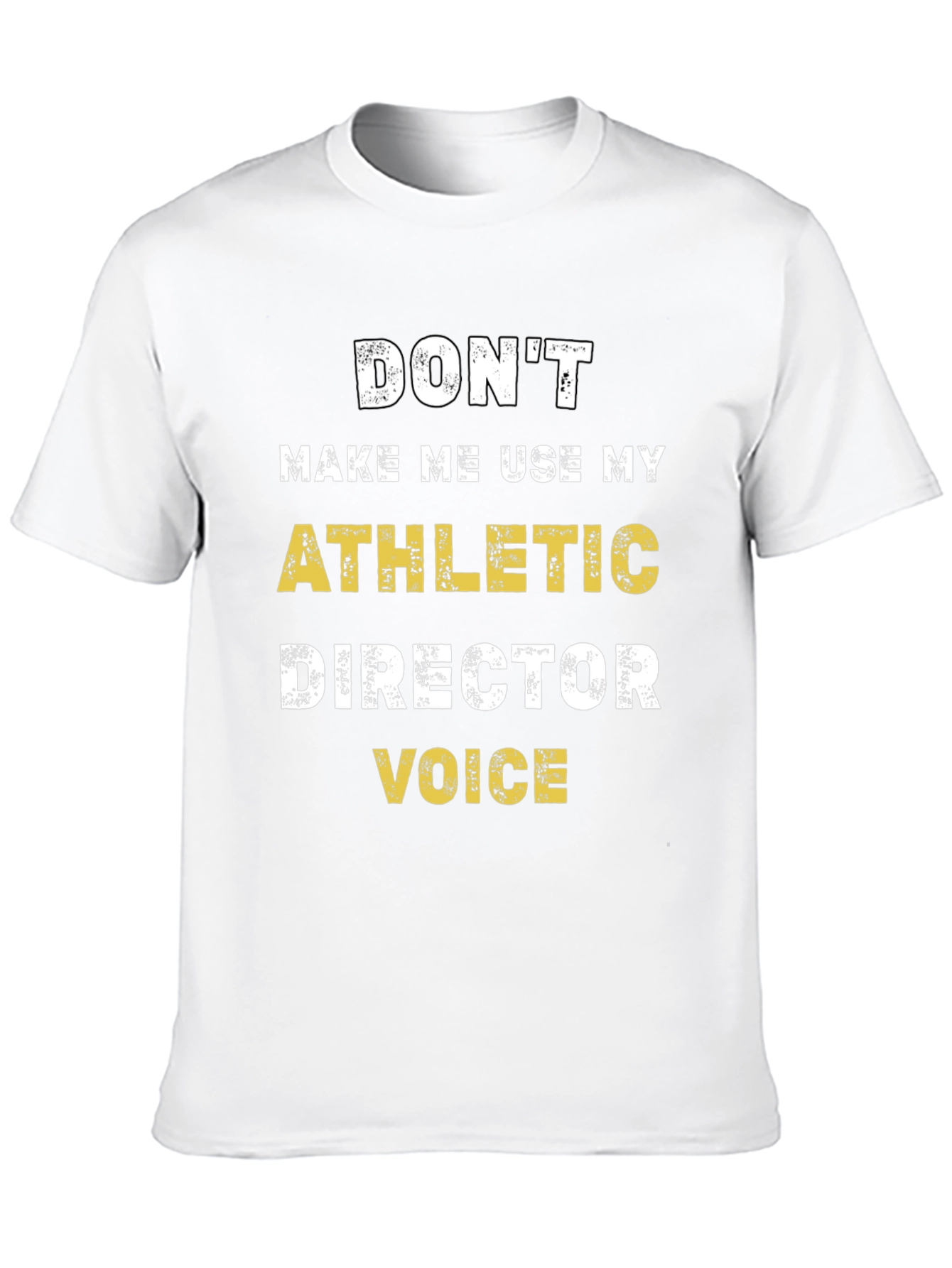 Athletic Director Voice T-Shirt Funny Coach Tee