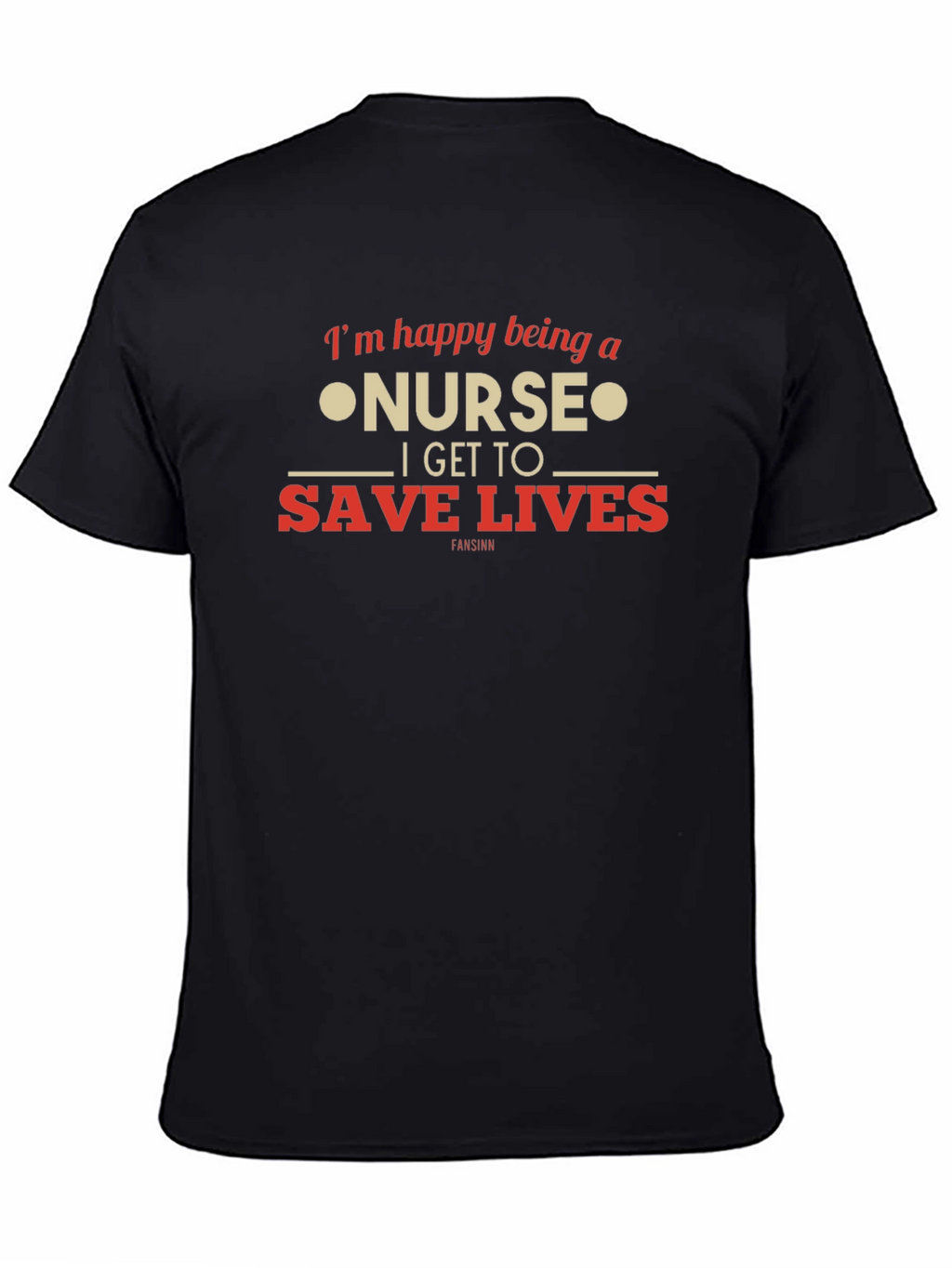 Nurse T-Shirt: Im Happy Being a Nurse