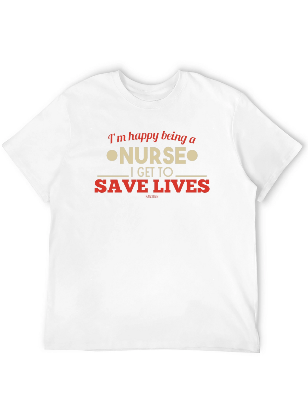 Nurse T-Shirt: Im Happy Being a Nurse