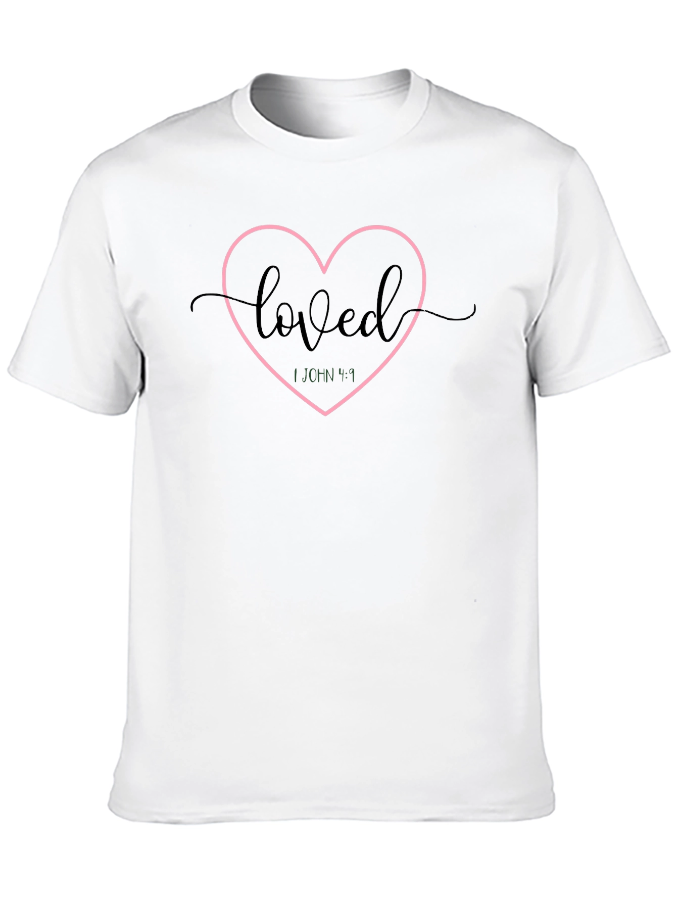 Loved Heart T-Shirt - 1 John 4:9