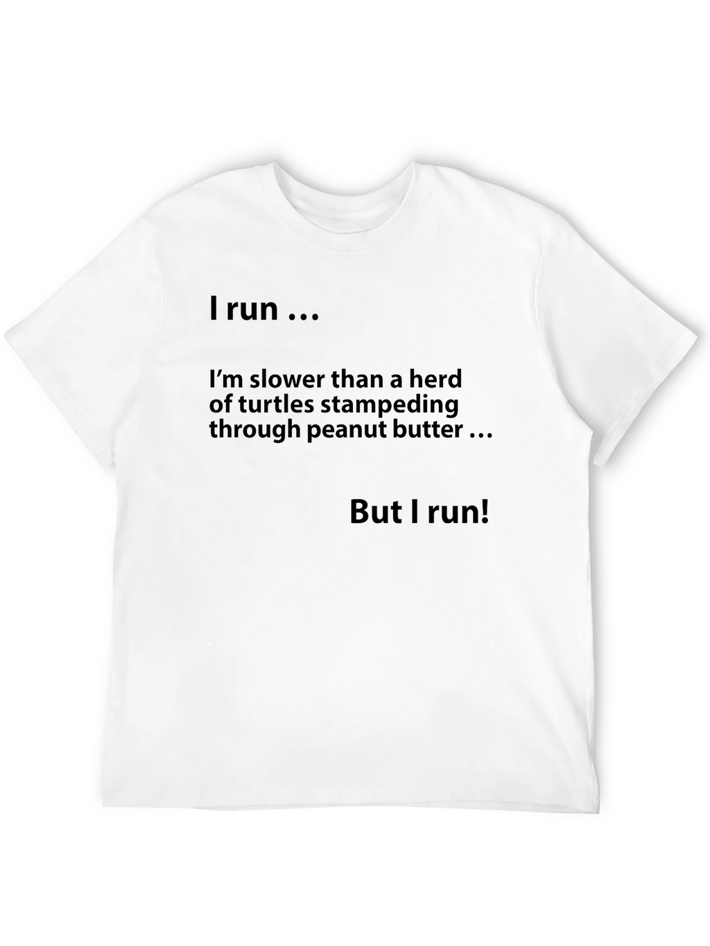 Humorous Runners T-Shirt - Slower Than Turtles