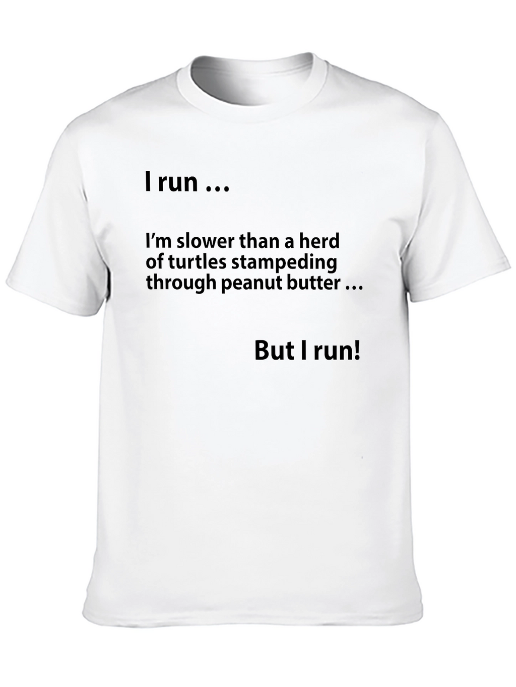 Humorous Runners T-Shirt - Slower Than Turtles