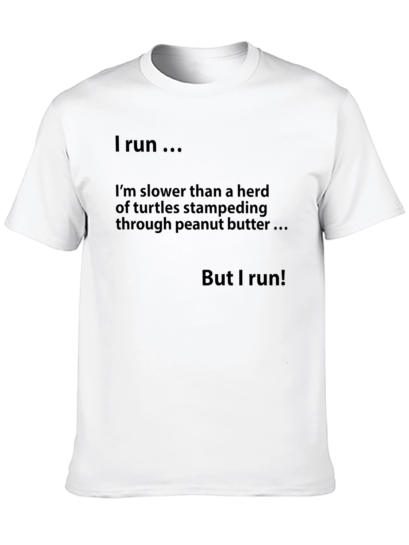 Humorous Runners T-Shirt - Slower Than Turtles