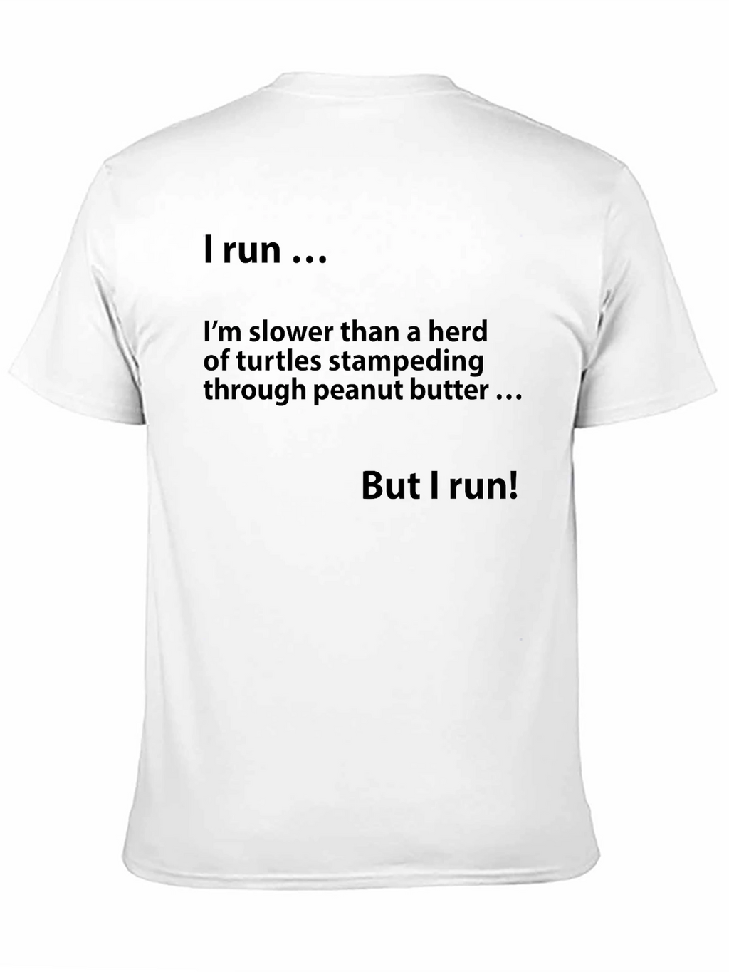 Humorous Runners T-Shirt - Slower Than Turtles