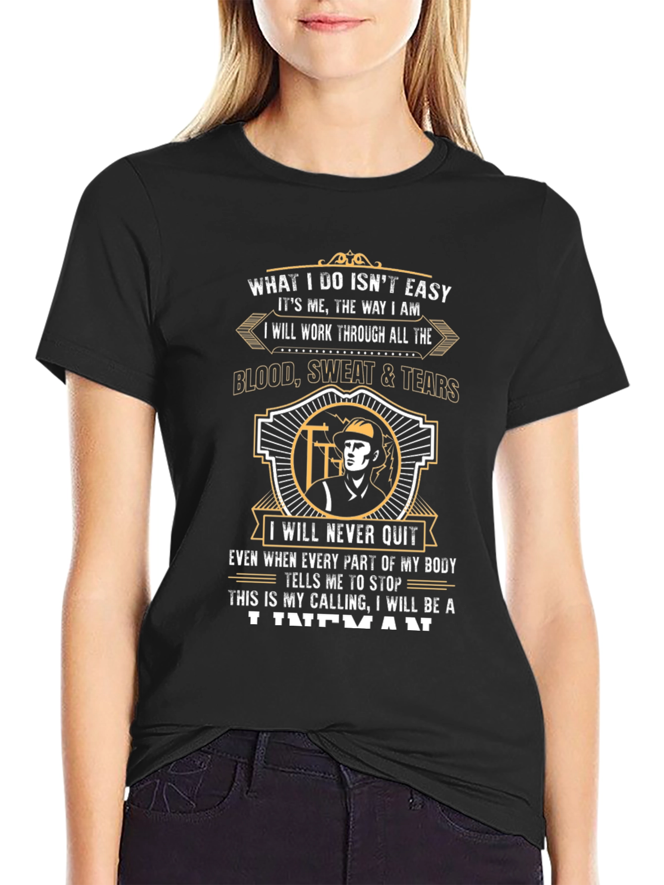 Lineman T-Shirt - What I Do Isnt Easy Tee