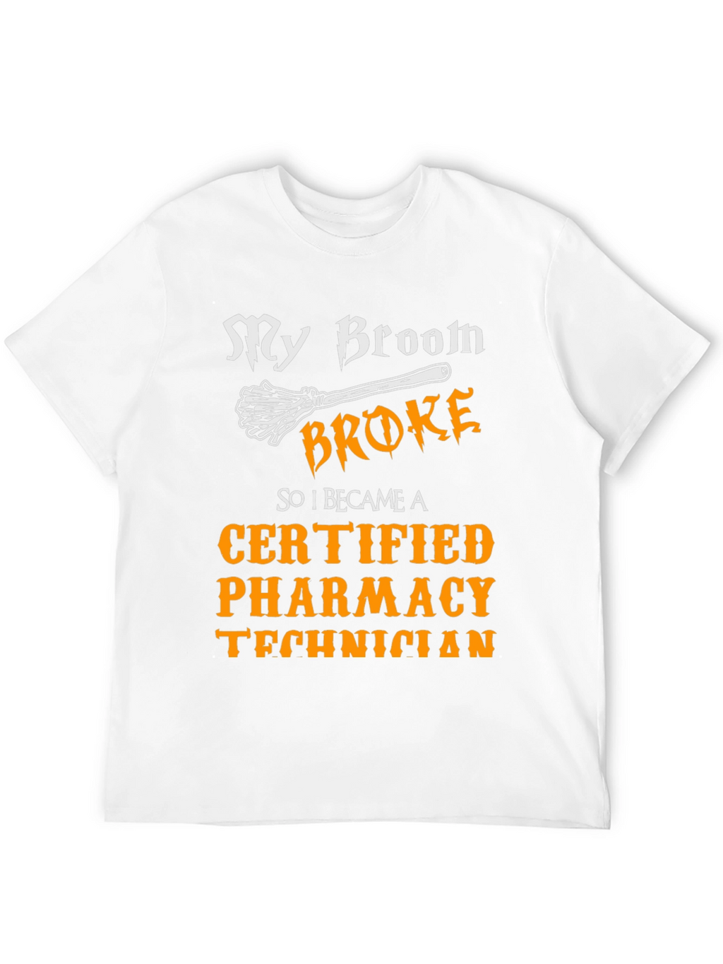 Funny Certified Pharmacy Technician T-Shirt