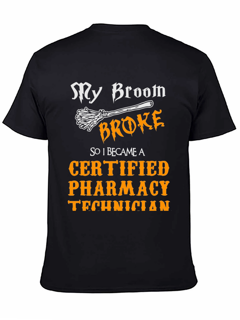 Funny Certified Pharmacy Technician T-Shirt