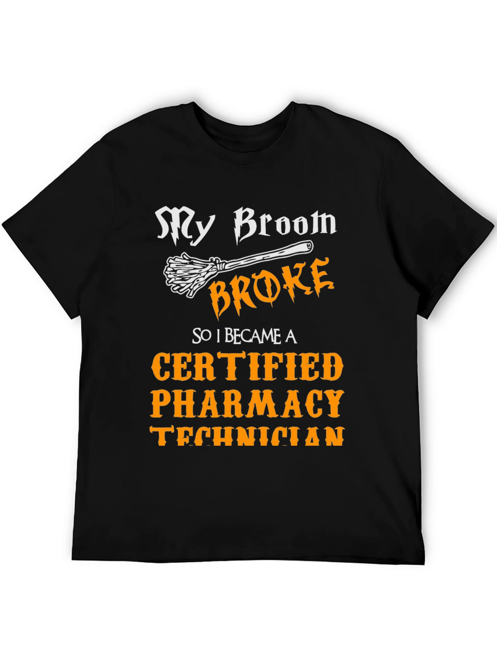 Funny Certified Pharmacy Technician T-Shirt
