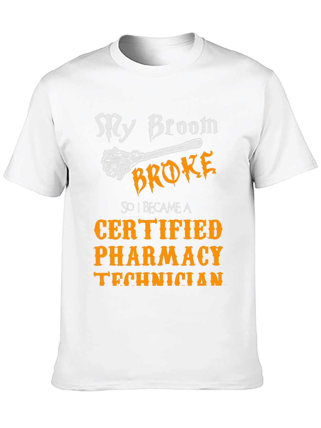 Funny Certified Pharmacy Technician T-Shirt