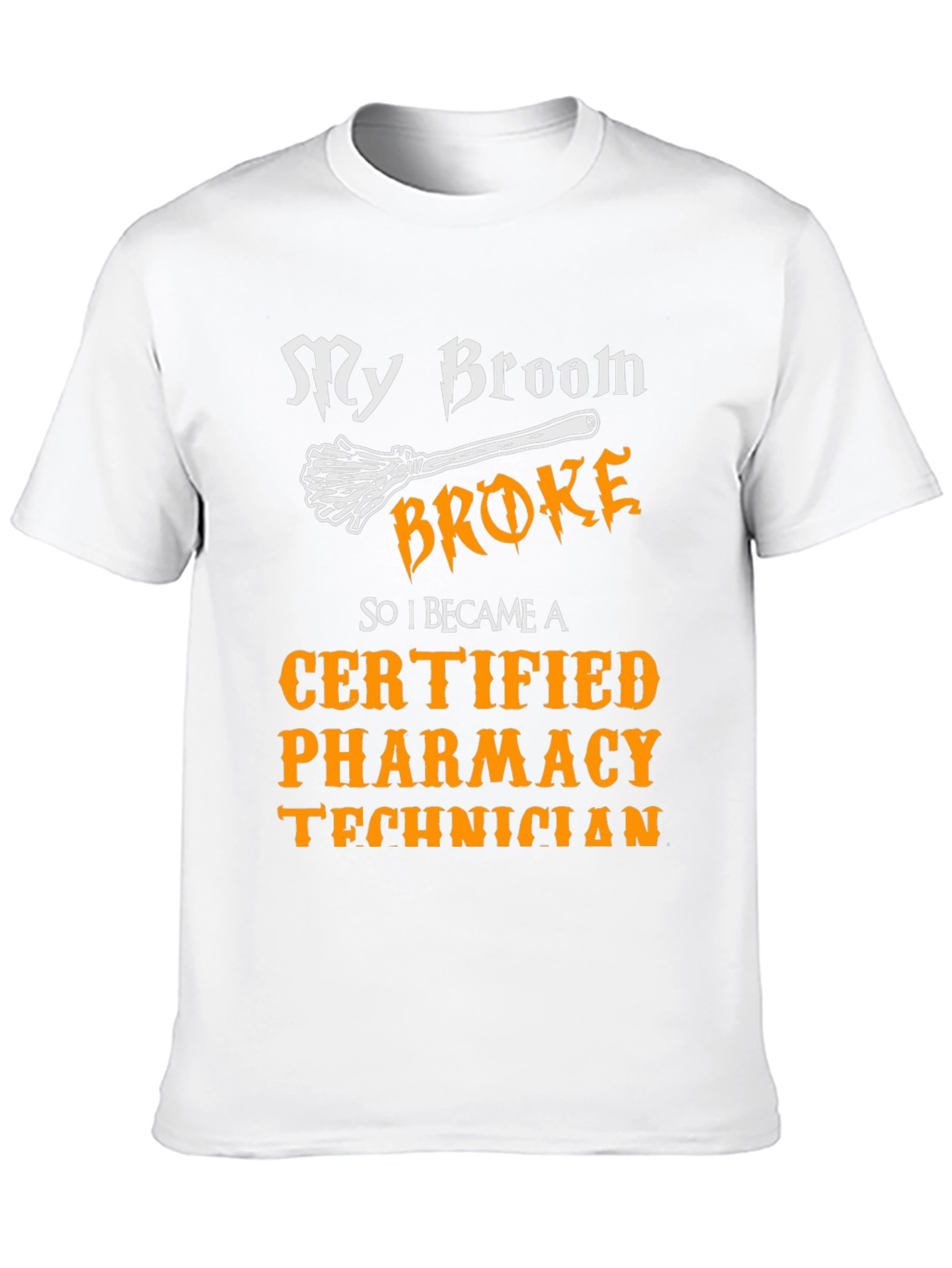 Funny Certified Pharmacy Technician T-Shirt