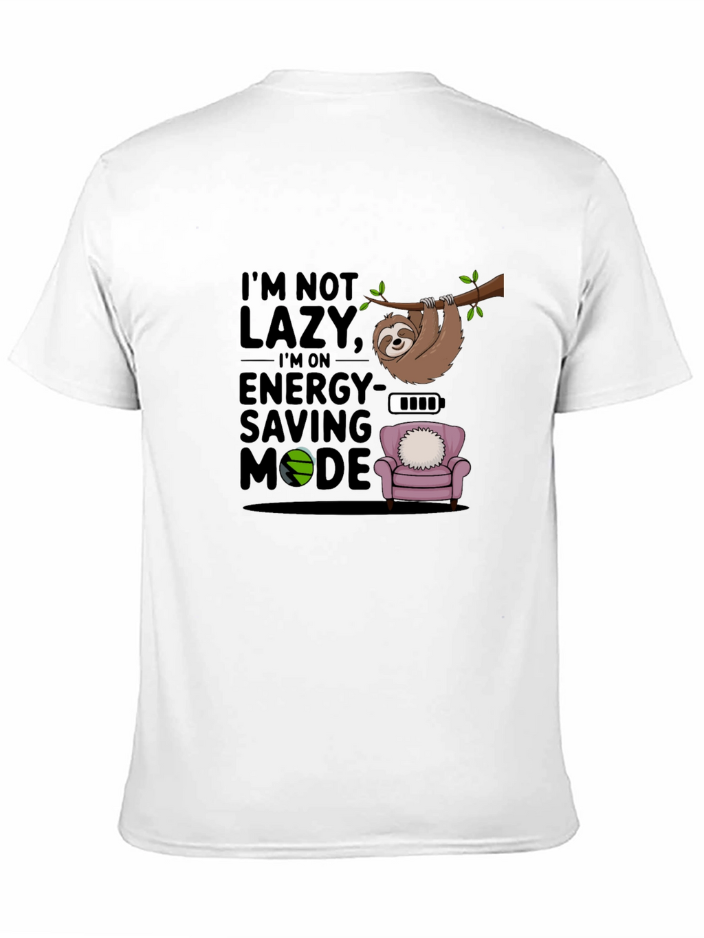 Im Not Lazy T-Shirt Sloth Energy Saving Mode Tee