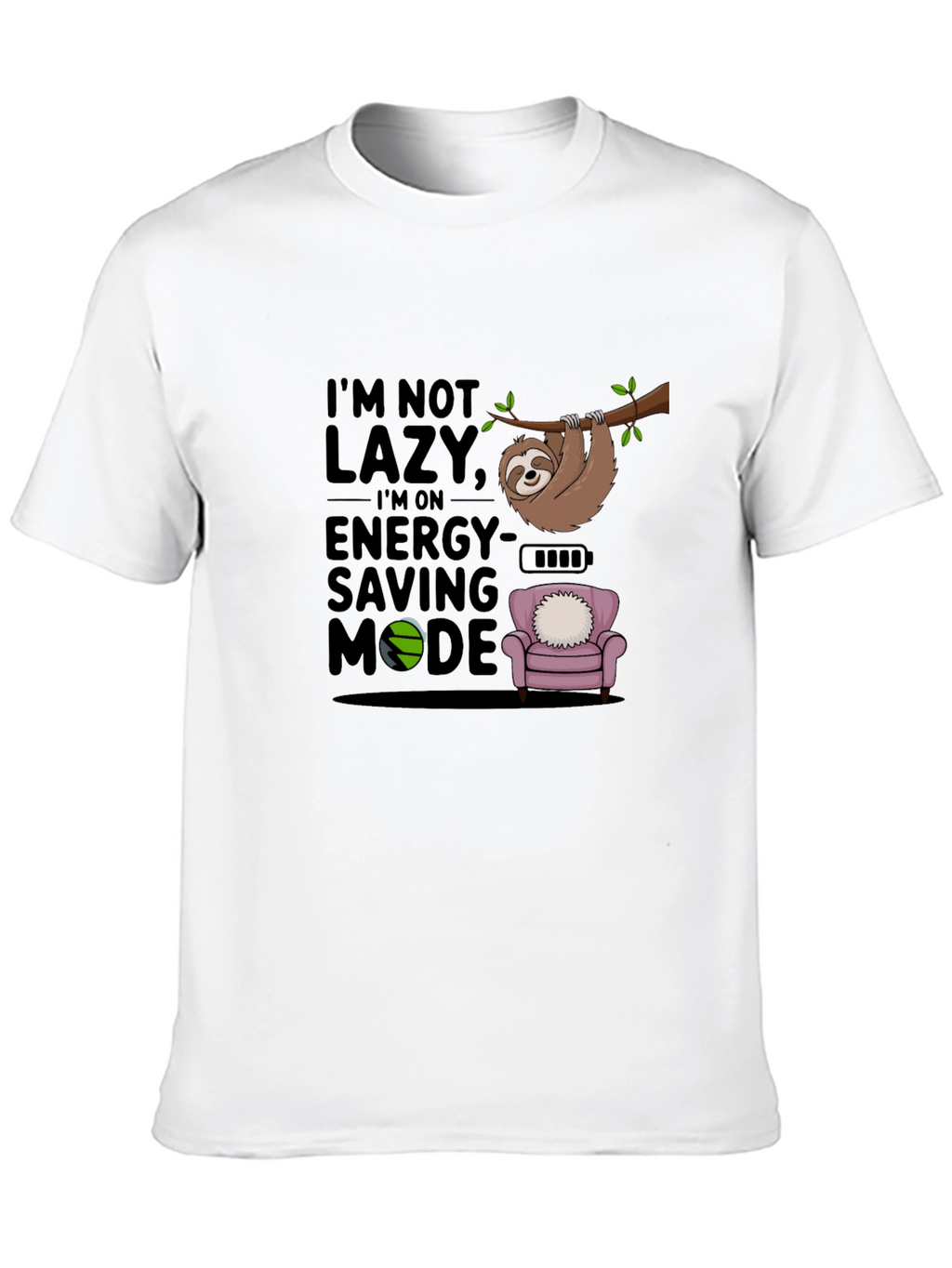 Im Not Lazy T-Shirt Sloth Energy Saving Mode Tee