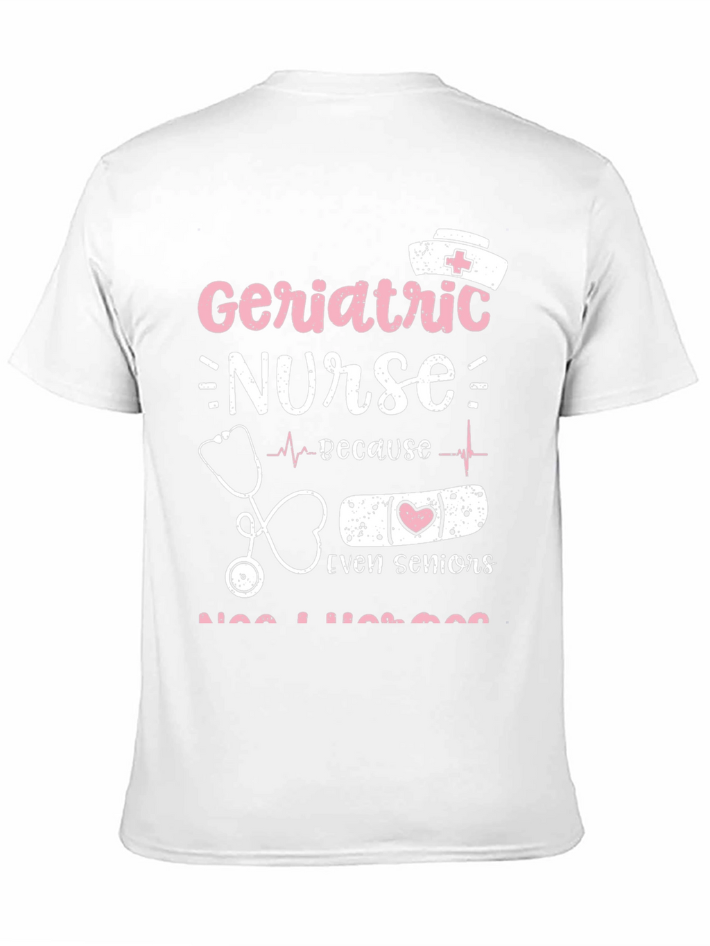 Geriatric Nurse Tee: Senior Care Appreciation