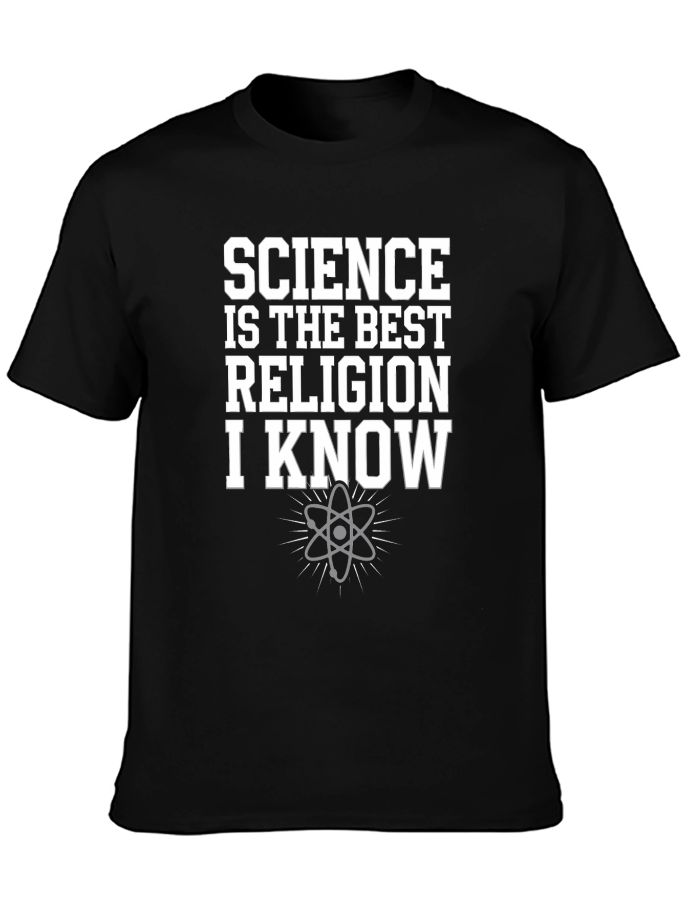 Science is the Best Religion I Know T-Shirt