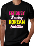 Busy Reading Korean Subtitles T-Shirt