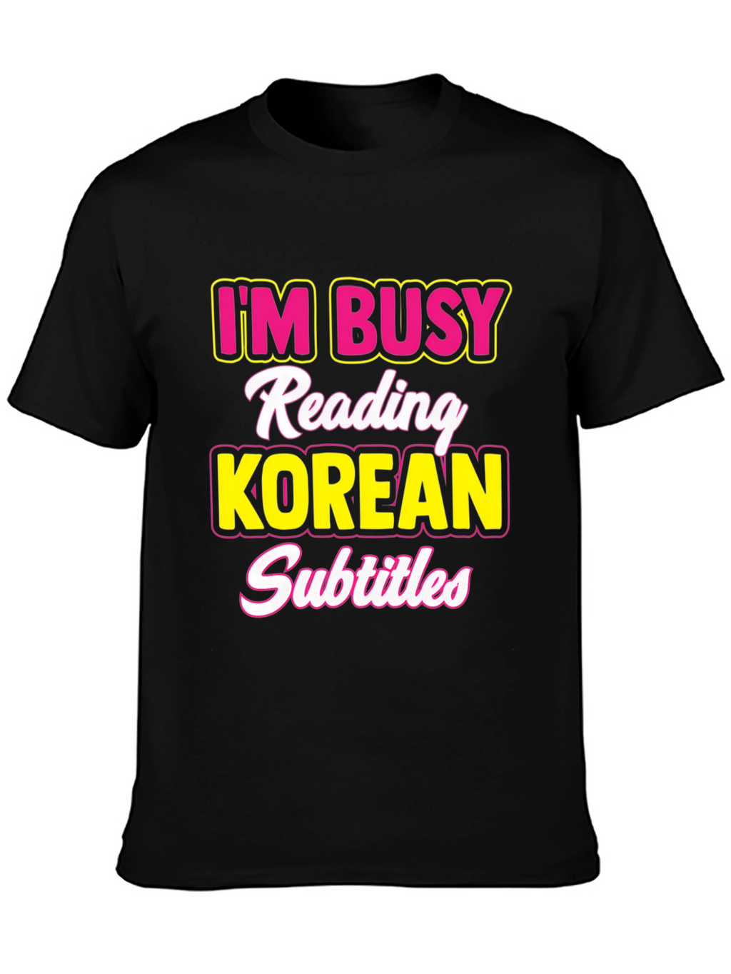 Busy Reading Korean Subtitles T-Shirt