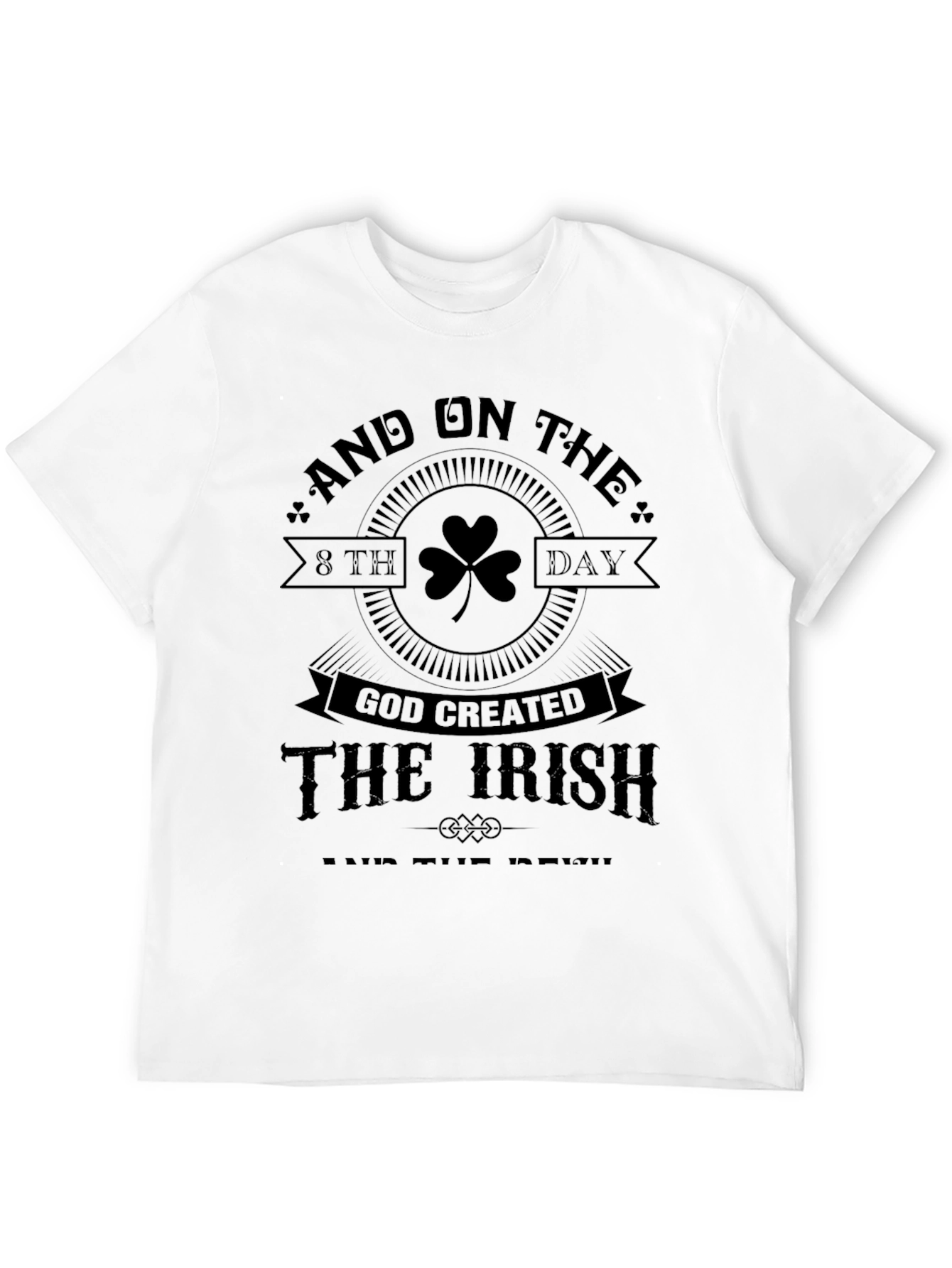 Irish Pride T-Shirt: God Created the Irish