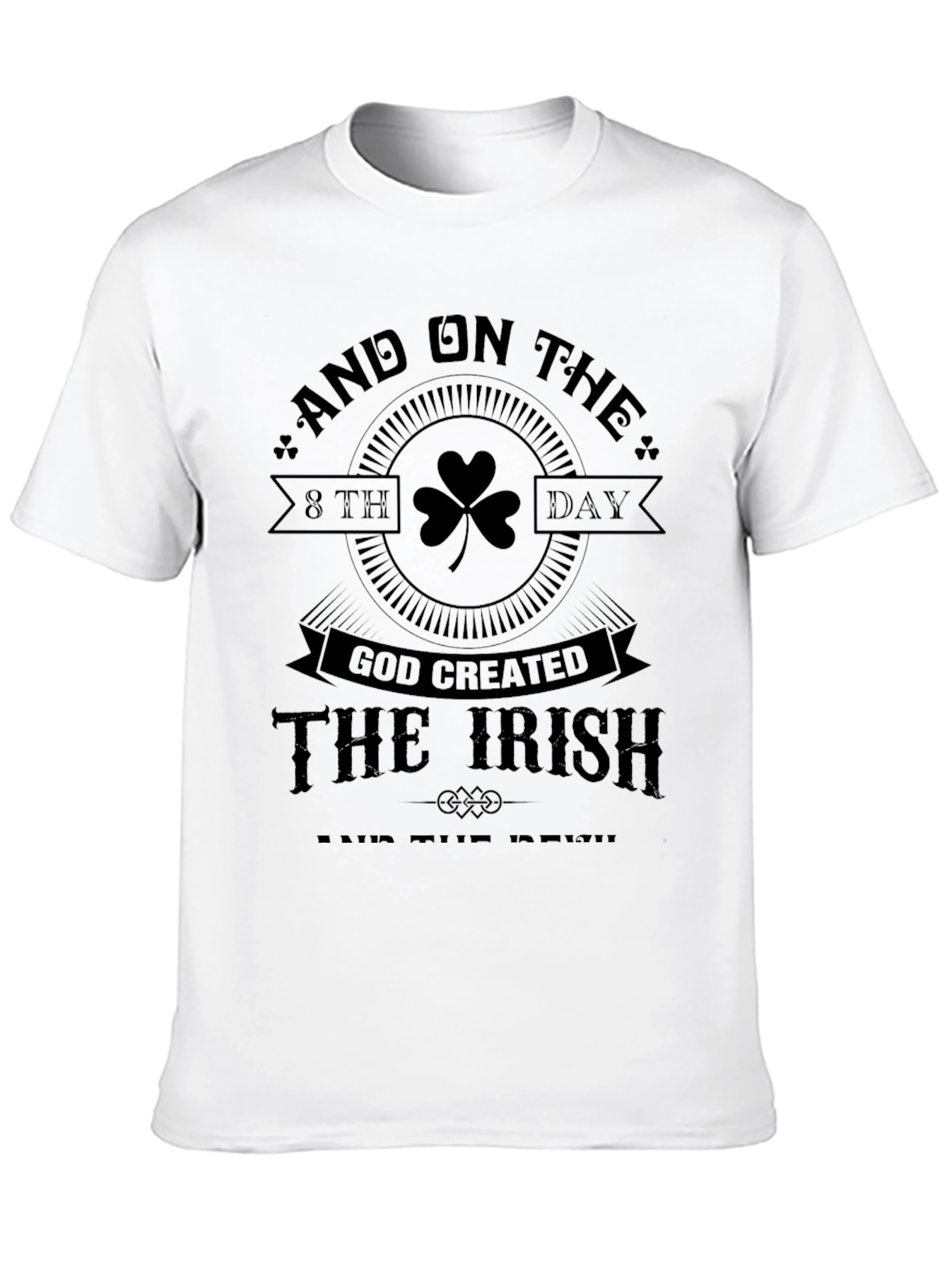 Irish Pride T-Shirt: God Created the Irish