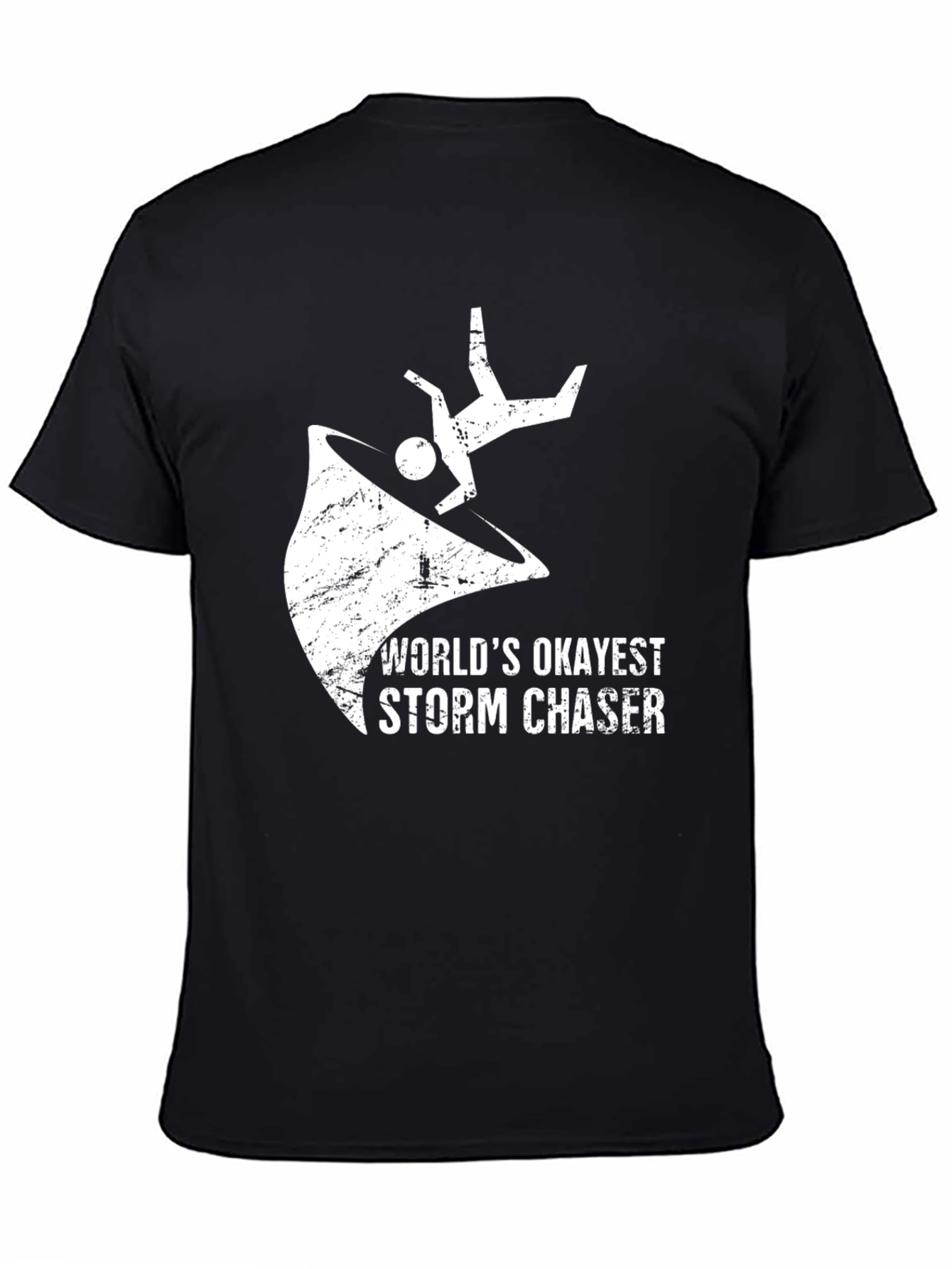 Worlds Okayest Storm Chaser T-Shirt