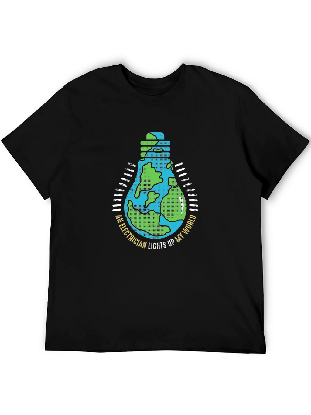 Electrician Lights Up My World T-Shirt