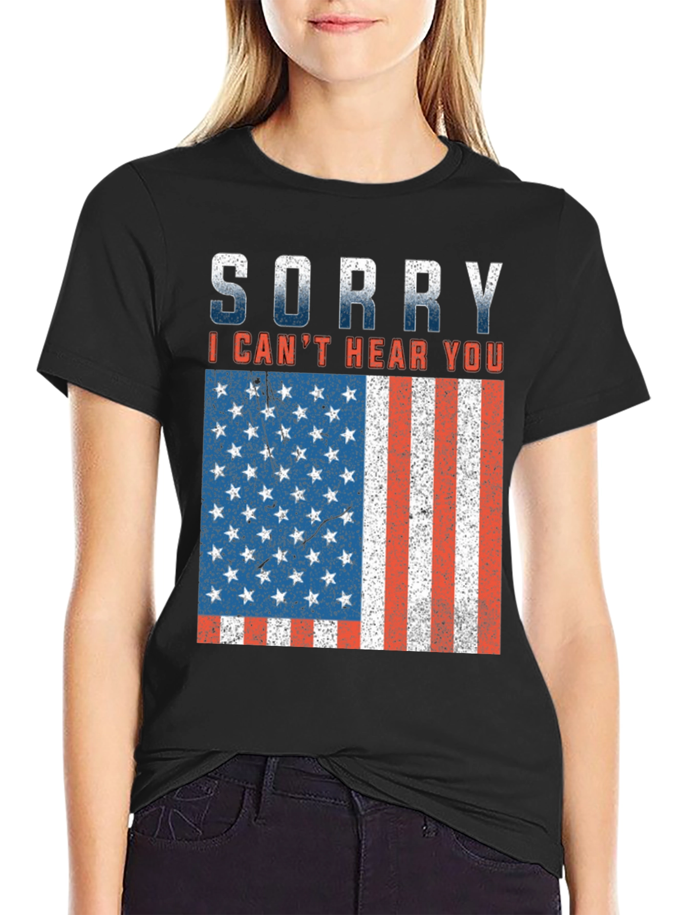 Sorry Cant Hear You Patriotic T-Shirt