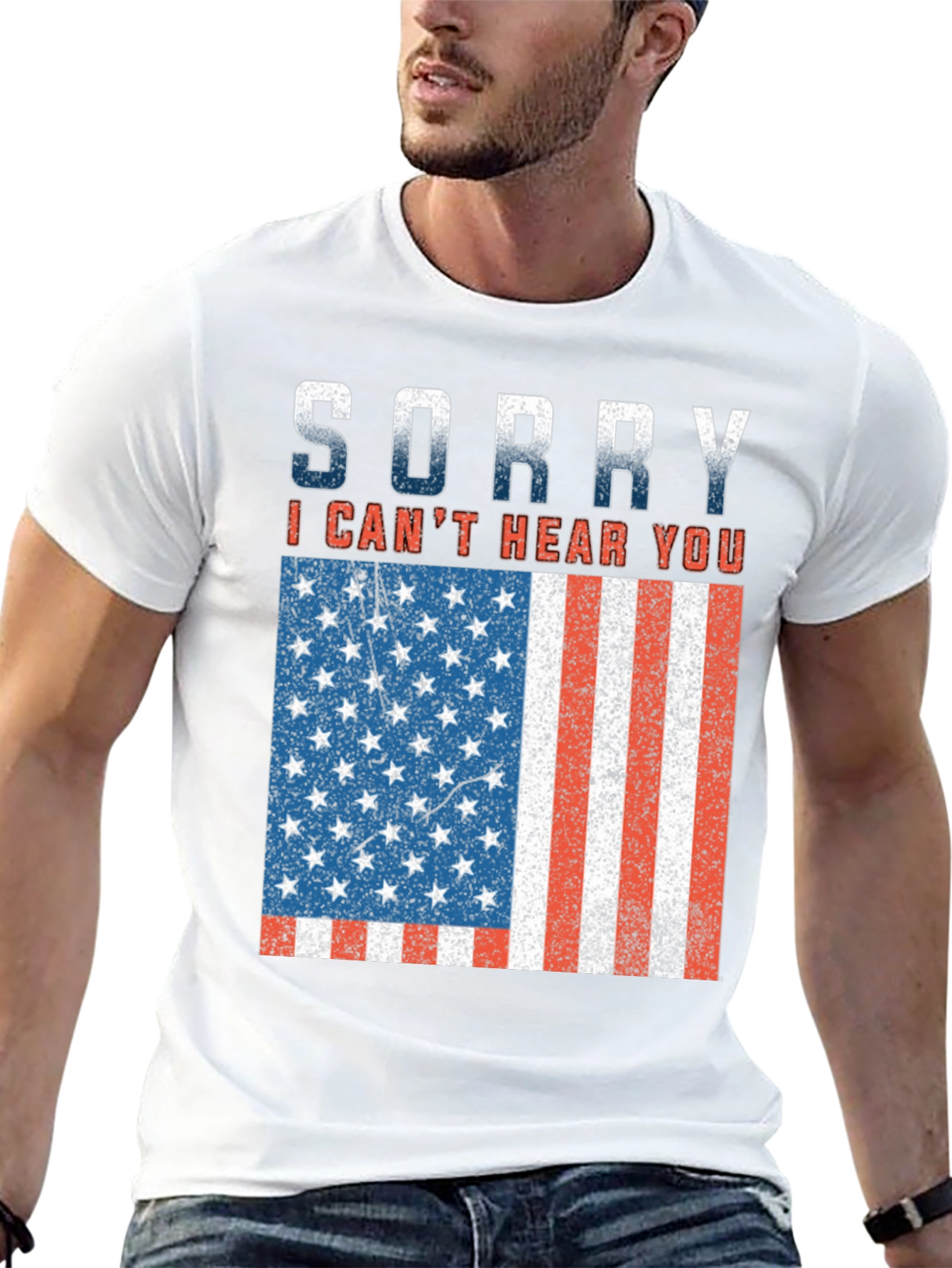 Sorry Cant Hear You Patriotic T-Shirt