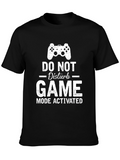 Do Not Disturb Gaming Mode Activated T-Shirt