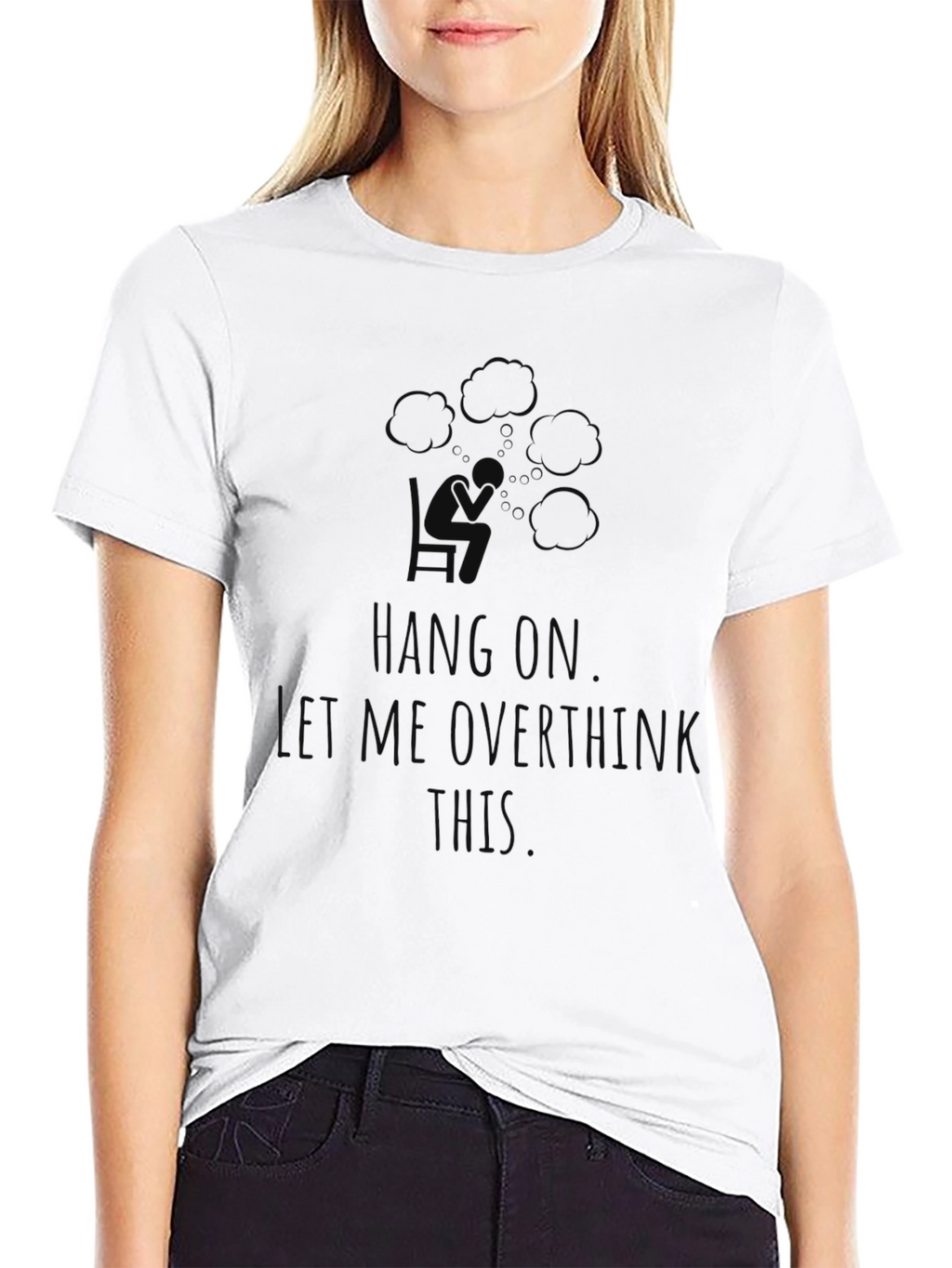 Hang On Let Me Overthink This T-Shirt