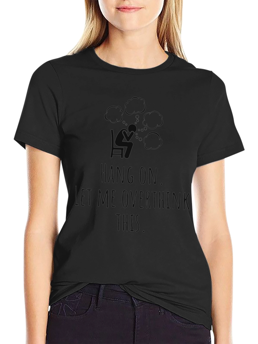 Hang On Let Me Overthink This T-Shirt