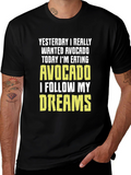 Avocado Dream T-Shirt - Funny Foodie Tee