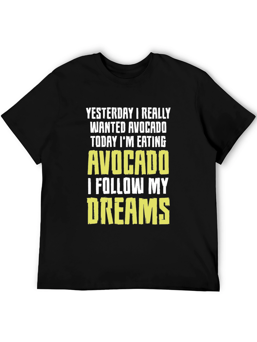 Avocado Dream T-Shirt - Funny Foodie Tee