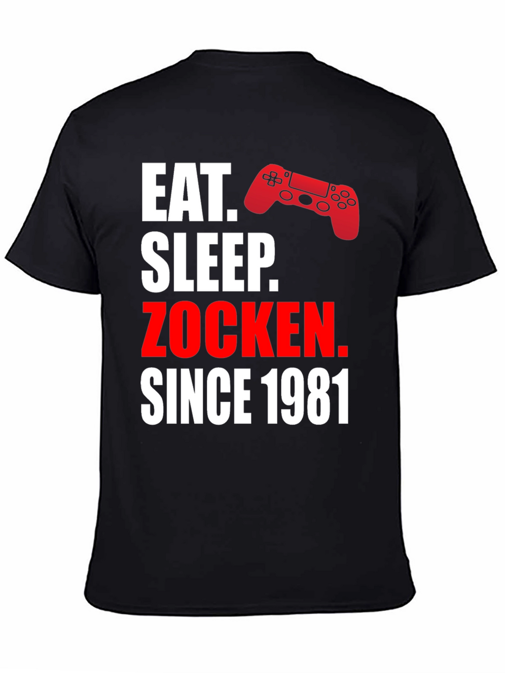 Eat Sleep Zocken Since 1981 Gaming T-Shirt