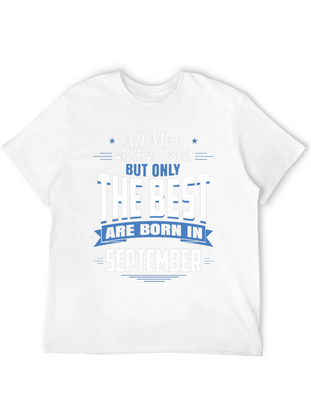All Men Born in September T-Shirt
