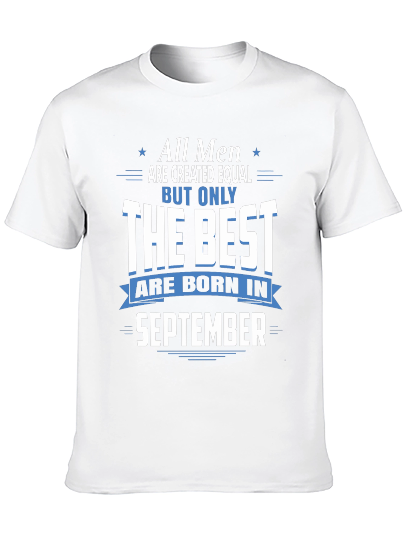 All Men Born in September T-Shirt