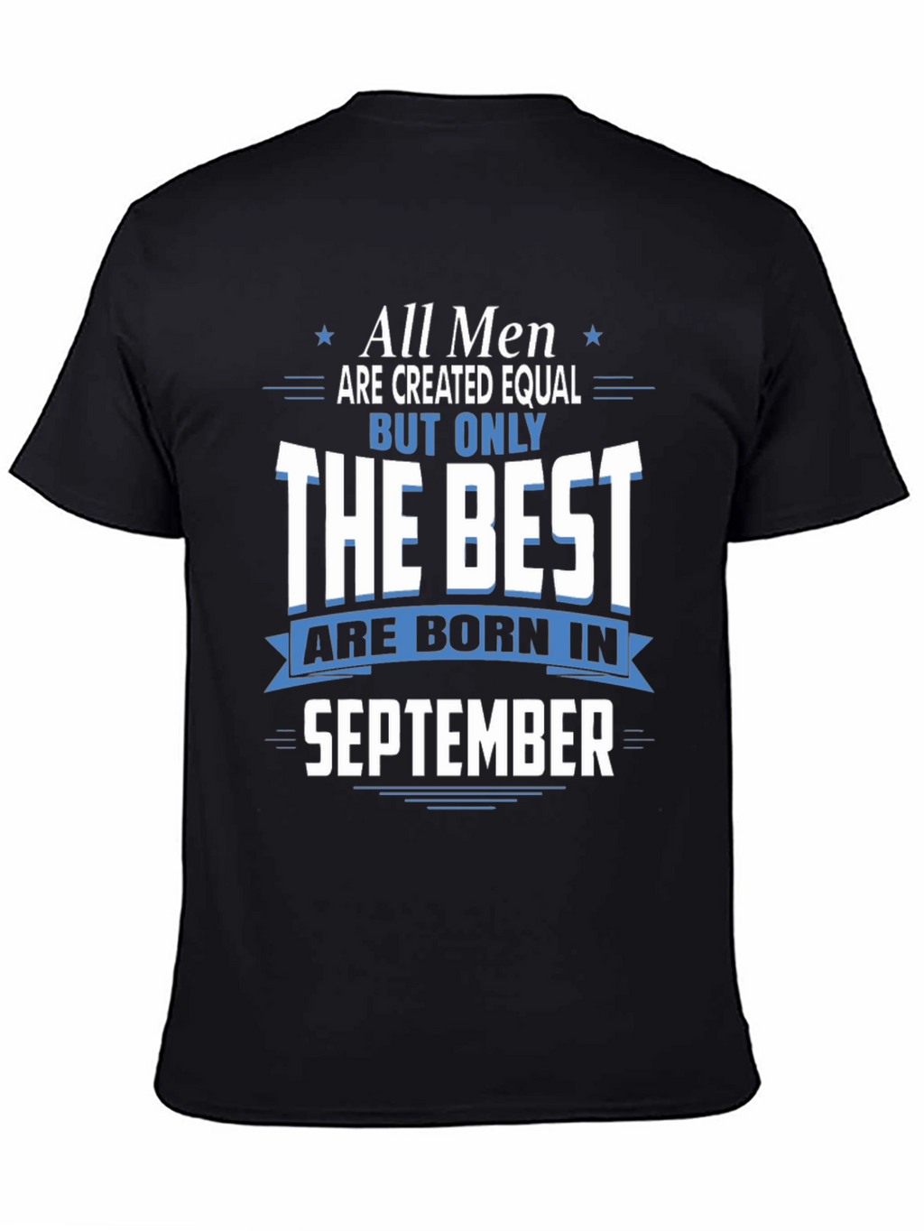 All Men Born in September T-Shirt