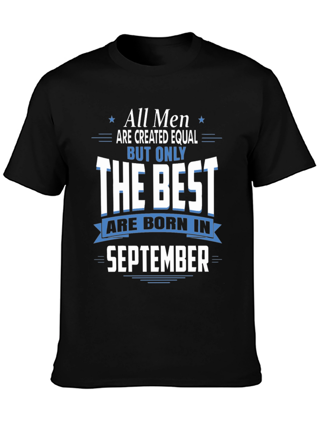 All Men Born in September T-Shirt